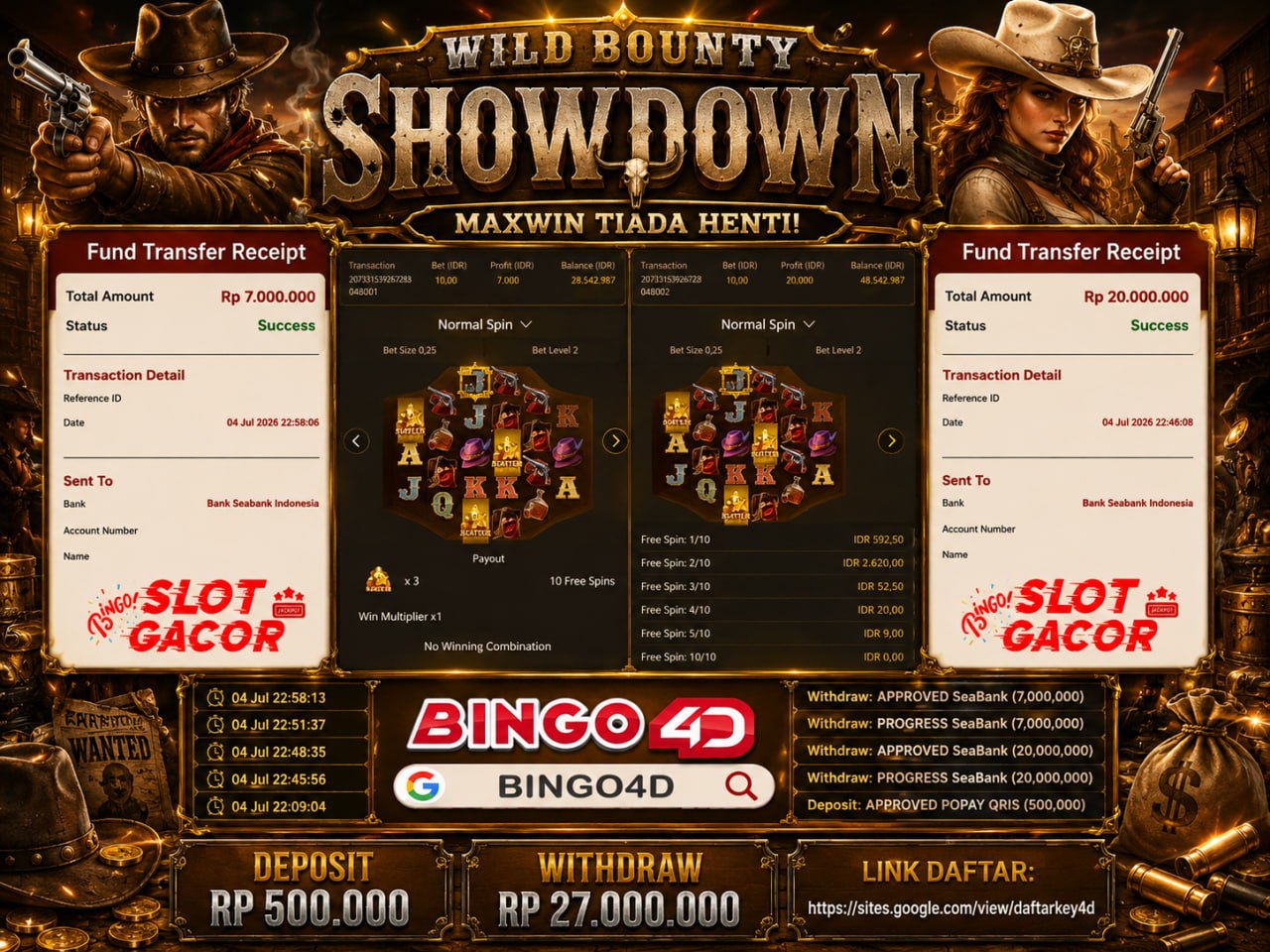 🔥 WILD BOUNTY SHOWDOWN GACOR BINGO4D 🔥
DEPOSIT : RP 500.000
WITHDRAW : RP 27.000