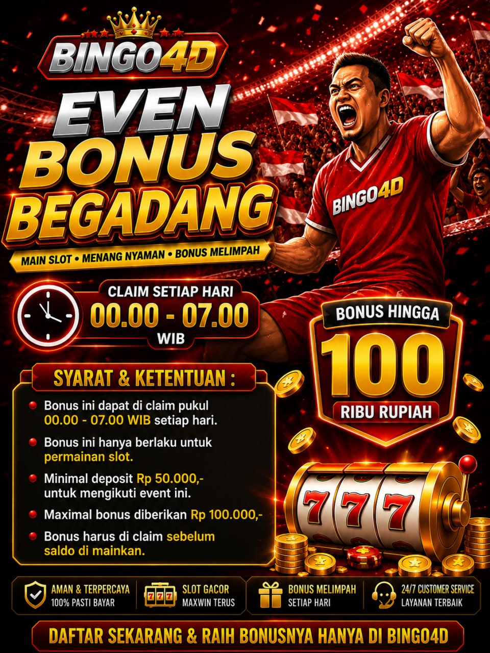 🔥 EVEN BONUS BEGADANG BINGO4D 🔥 
S𝐲𝐚𝐫𝐚𝐭 & K𝐞𝐭𝐞𝐧𝐭𝐮𝐚𝐧 :
• B𝐨𝐧𝐮𝐬 𝐢𝐧𝐢 𝐝𝐚𝐩𝐚𝐭 𝐝𝐢 𝐜𝐥𝐚𝐢𝐦